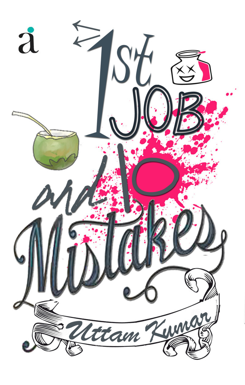 1st Job & 10 Mistakes