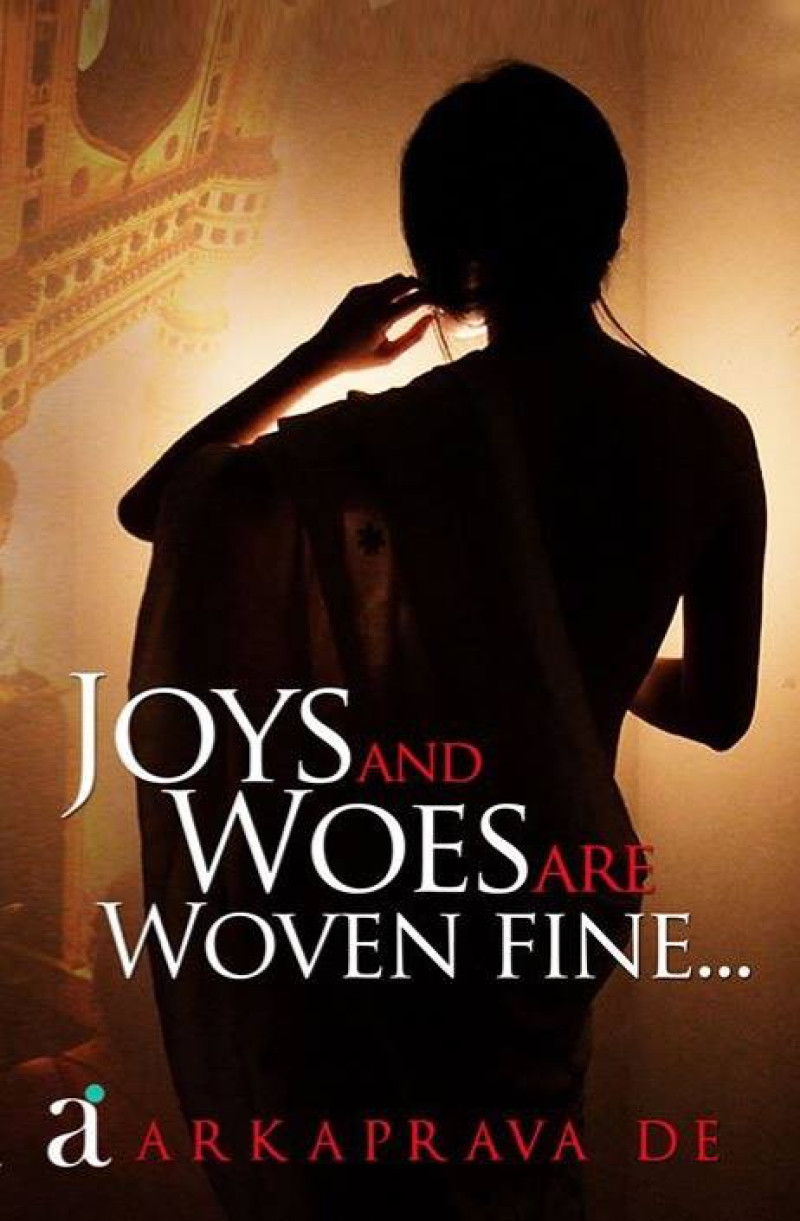 Joys and Woes are Woven Fine